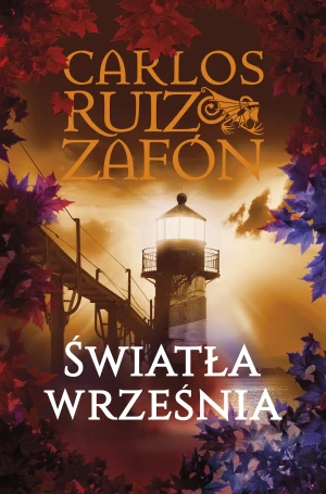 Światła września. Trylogia mgły. Tom 3 - Carlos Ruiz Zafon, Katarzyna Okrasko, Carlos Marr - książka