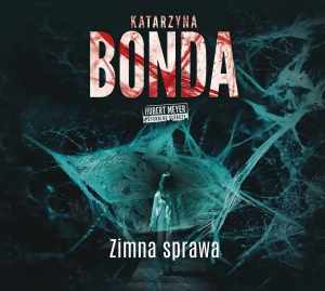 Zimna sprawa. Hubert Meyer. Tom 7 - Katarzyna Bonda, Adam Bauman - książka
