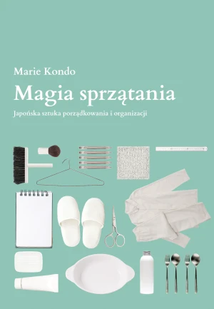 Magia sprzątania - Marie Kondo - książka