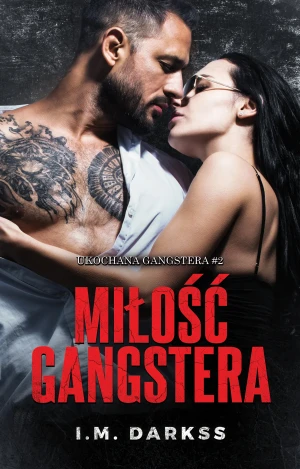 Miłość gangstera - I.M. Darkss - książka