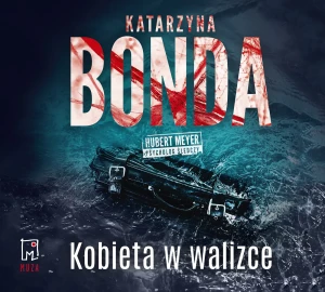 Kobieta w walizce. Hubert Meyer. Tom 8 - Katarzyna Bonda, Adam Bauman - książka