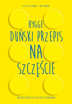 Hygge. Duński przepis na szczęście - praca zbiorowa - książka