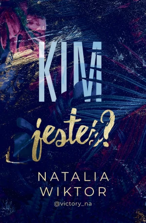 Kim jesteś? - Natalia Wiktor - książka