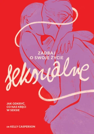 Zadbaj o swoje życie seksualne -  - książka