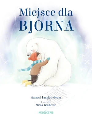 Miejsce dla Bjorna - Samuel Langley-Swain, Mirna Imamovic - książka