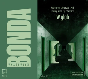 W głąb - Katarzyna Bonda - książka