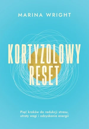 Kortyzolowy reset - Marina Wright - książka