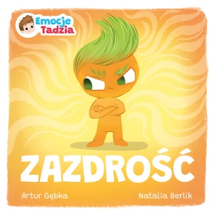 Emocje Tadzia. Zazdrość - Artur Gębka - książka