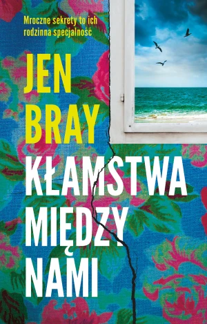 Kłamstwa między nami - Jennifer Bray - książka