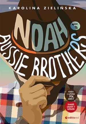 Noah. Aussie Brothers. Tom 1 - Karolina Zielińska - książka