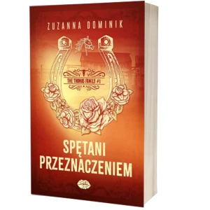The Thomas Family. Spętani przeznaczeniem. Tom 1 - Zuzanna Dominik - książka