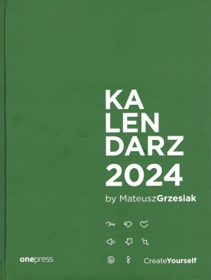 Kalendarz książkowy A5 Create Yourself by Mateusz Grzesiak 2024 - Mateusz Grzesiak - książka
