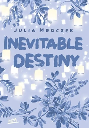 Inevitable Destiny - Julia Mroczek - książka