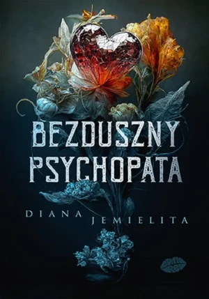 Bezduszny psychopata - Diana Jemielita - książka