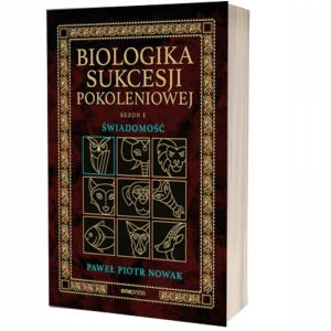 Świadomość. Biologika sukcesji pokoleniowej. Sezon 1 - Paweł Piotr Nowak - książka