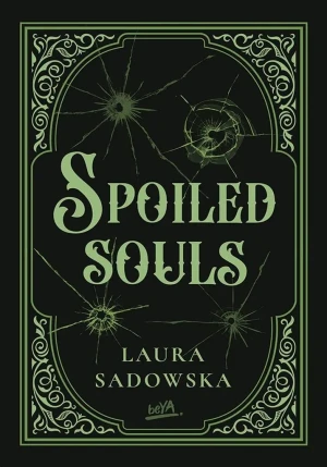 Spoiled souls - Laura Sadowska - książka