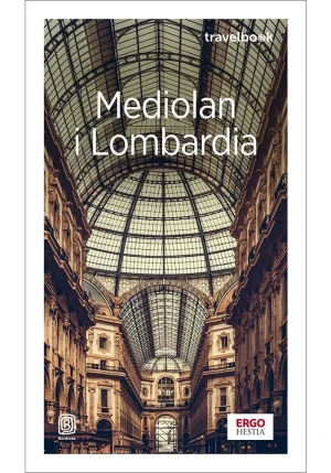 Mediolan i Lombardia. Travelbook - Beata Pomykalska, Paweł Pomykalski - książka