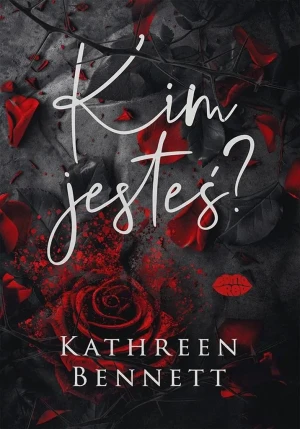 Kim jesteś? - Kathreen Bennett - książka