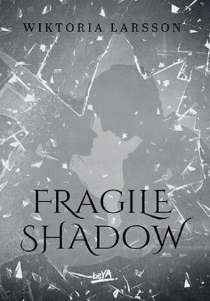 Fragile Shadow - Wiktoria Larsson - książka