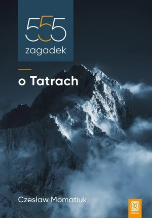 555 zagadek o Tatrach - Czesław Momatiuk - książka