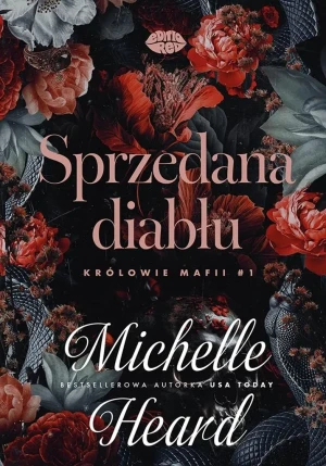 Sprzedana diabłu. Królowie mafii #1 - Michelle Heard - książka