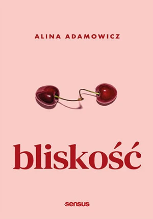 Bliskość - Alina Adamowicz - książka