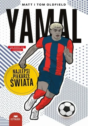 Yamal. Najlepsi piłkarze świata - Tom Oldfield - książka
