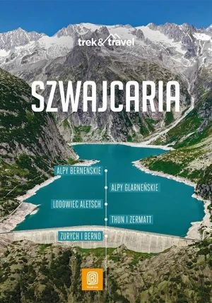 Szwajcaria. trek&travel. Wydanie 1 - Grzegorz Jablonski - książka