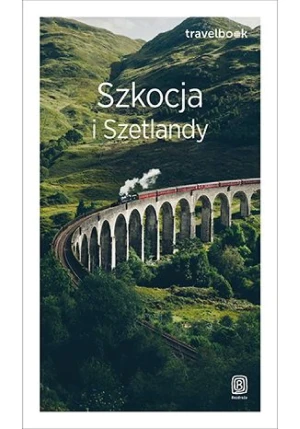 Szkocja i Szetlandy. Travelbook. Wydanie 3 - Piotr Thier - książka