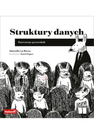 Struktury danych. Ilustrowany przewodnik - Marcello La Rocca - książka