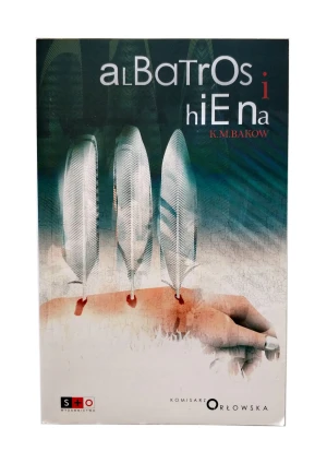Albatros i hiena - K.M Bakow - K.M Bakow - książka