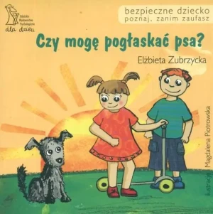 Czy mogę pogłaskać psa? - Elżbieta Zubrzycka - książka