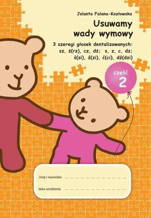 Usuwamy wady wymowy. 3 szeregi głosek... cz.2 - Jolanta Falana-Kozłowska - książka