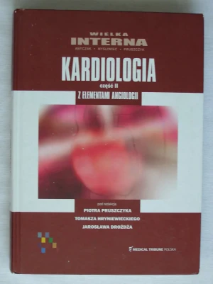 Wielka Interna Kardiologia część 2 Z elementami angiologii - praca zbiorowa - książka