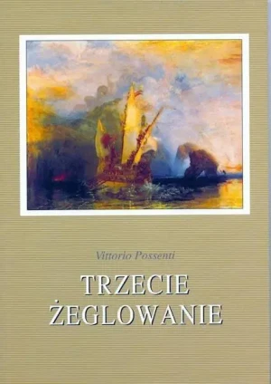 Trzecie żeglowanie - Vittorio Possenti - książka