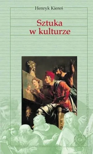 Sztuka w kulturze - Henryk Kiereś - książka