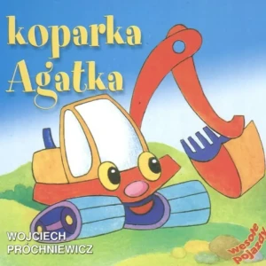 Koparka Agatka - Wojciech Próchniewicz - książka