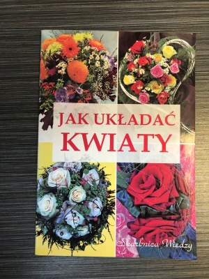 Jak układać kwiaty -  - książka
