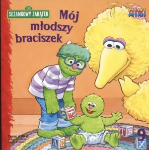 Sezamkowy zakątek 9. Mój młodszy braciszek - Albee Sarah - książka