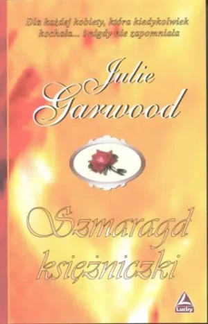 Szmaragd księżniczki - Garwood Julie - książka