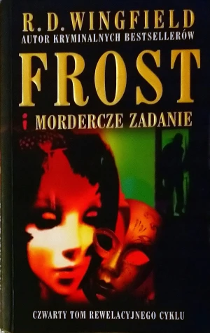 Frost i mordercze zadanie - Wingfield R. D., R.D. Wingfield - książka