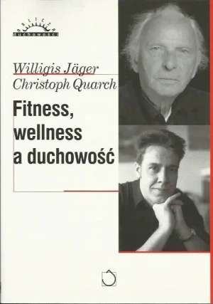 Fitness, wellness a duchowość - Willigis Jäger - książka