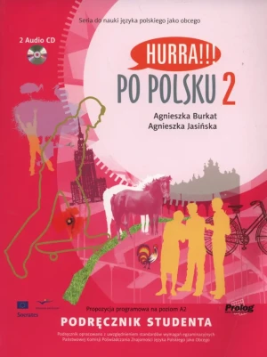 Hurra!!! Po polsku 2. Podręcznik studenta + CD - Agnieszka Burkat, Agnieszka Jasińska - książka