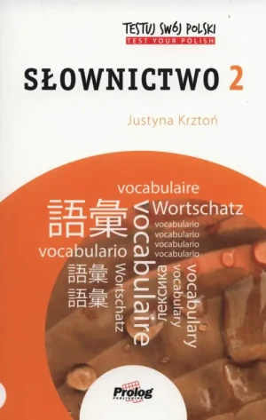 Testuj swój polski. Słownictwo 2 - Justyna Krztoń - książka