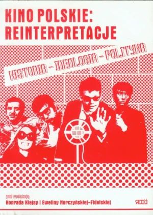 Kino polskie Reinterpretacje - Opracowanie zbiorowe - książka
