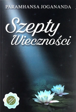 Szepty Wieczności - Paramhansa Joganada - książka