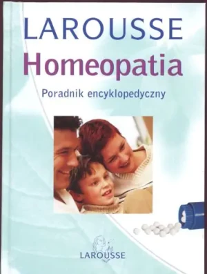 Homeopatia Poradnik Encyklopedyczny - Opracowanie zbiorowe - książka