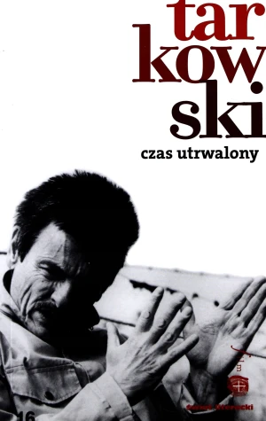 Czas utrwalony - Tarkowski Andriej - książka