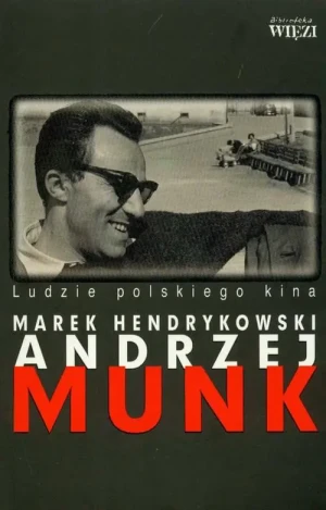 Andrzej Munk - Hendrykowski Marek - książka