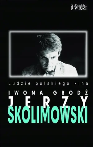 Jerzy Skolimowski - Iwona Grodź - książka